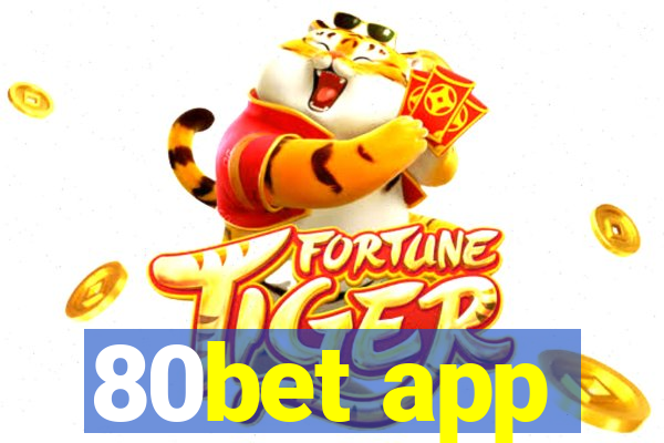 80bet app